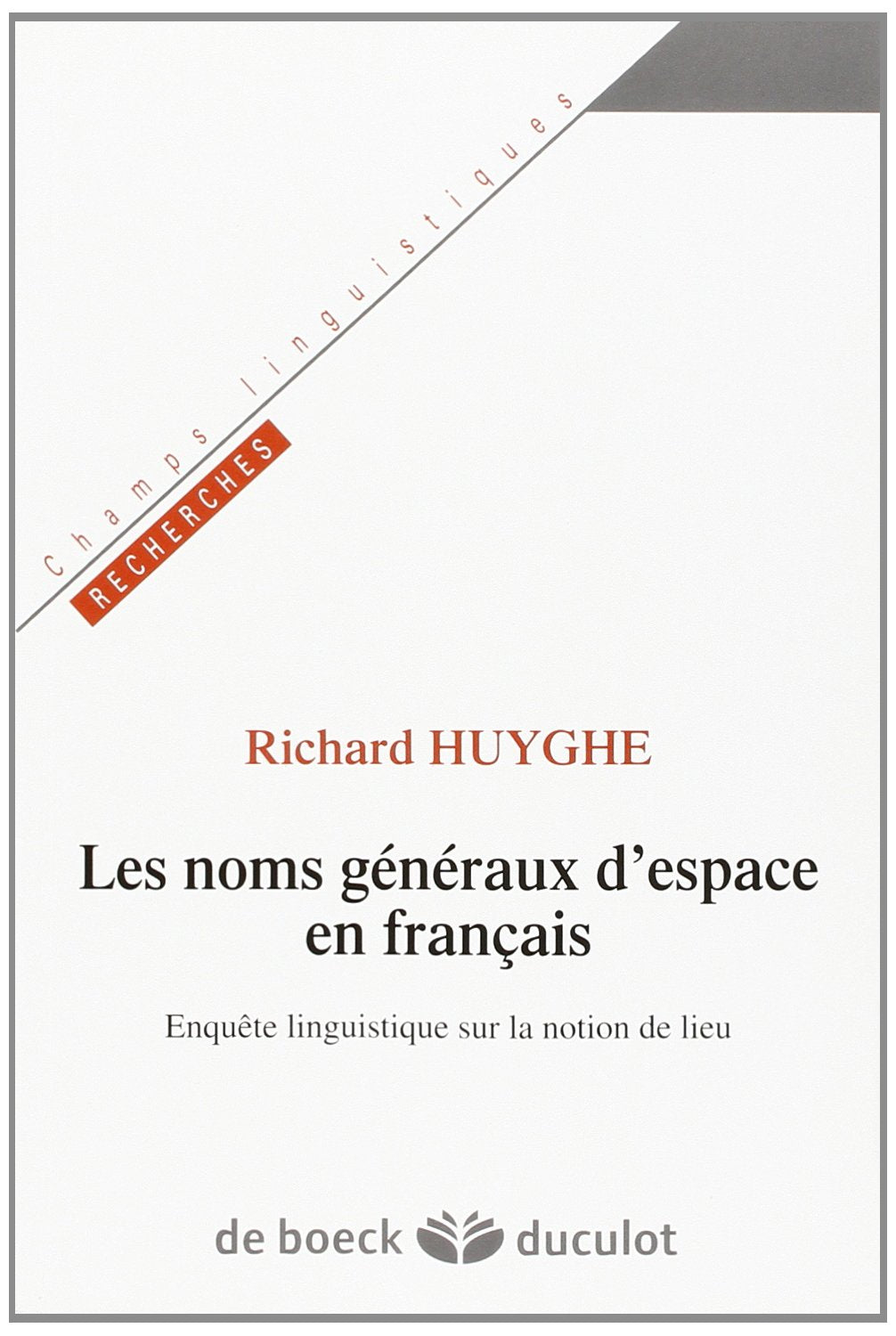 Les noms gnraux d'espace en franais,Used