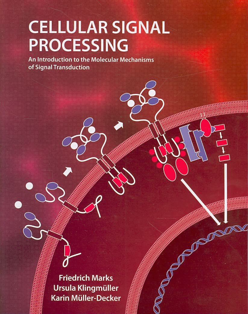 Cellular Signal Processing: An Introduction To The Molecular Mechanisms Of Signal Transduction,Used