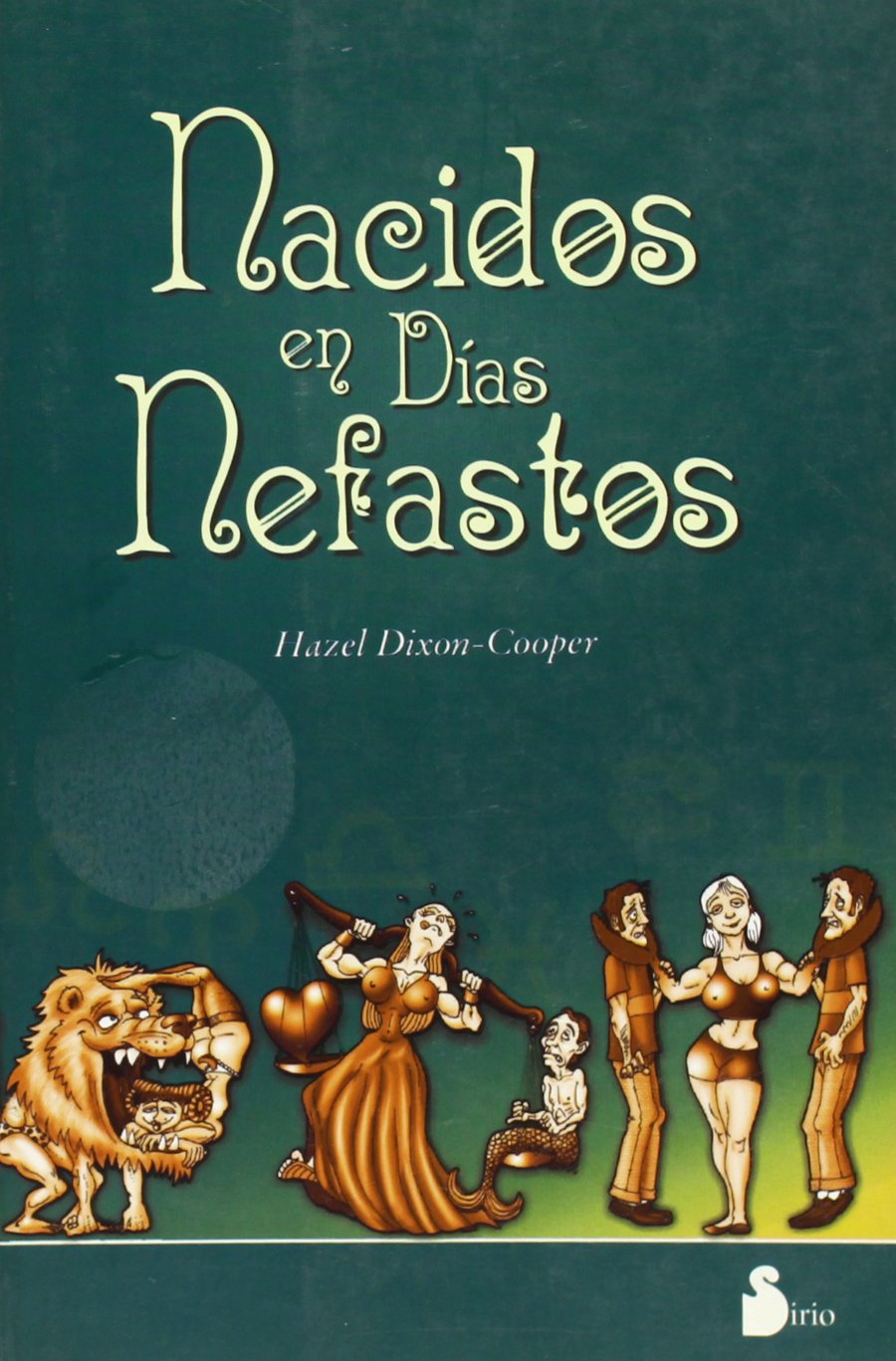 NACIDOS EN DIAS NEFASTOS (Spanish Edition),Used