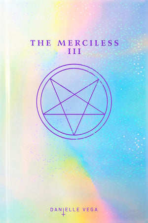 The Merciless Iii: Origins Of Evil (A Prequel)