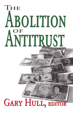 The Abolition of Antitrust,Used