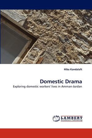 Domestic Drama: Exploring domestic workers' lives in AmmanJordan,Used
