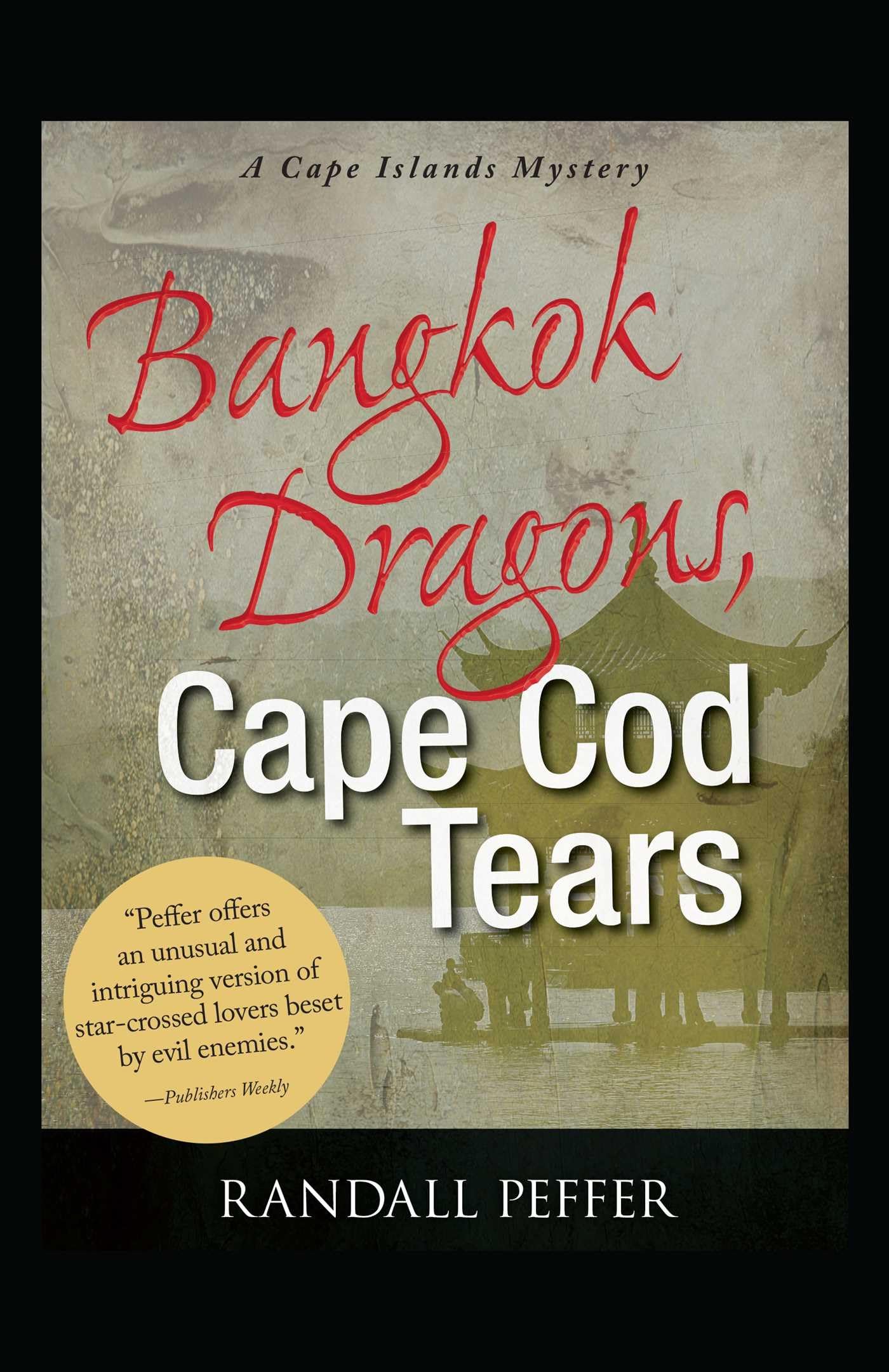 Bangkok Dragons, Cape Cod Tears,Used