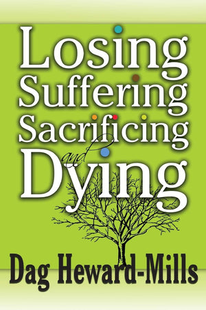 Losing, Suffering, Sacrificing and Dying,Used