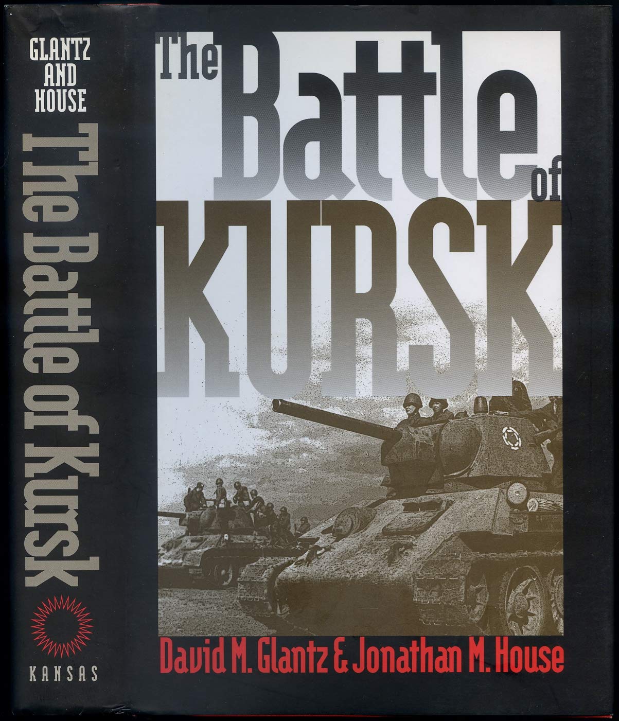 The Battle Of Kursk (Modern War Studies)