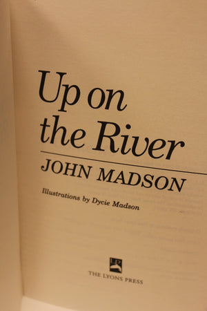 Up on the River: With the People and Wildlife of the Upper Mississippi,Used