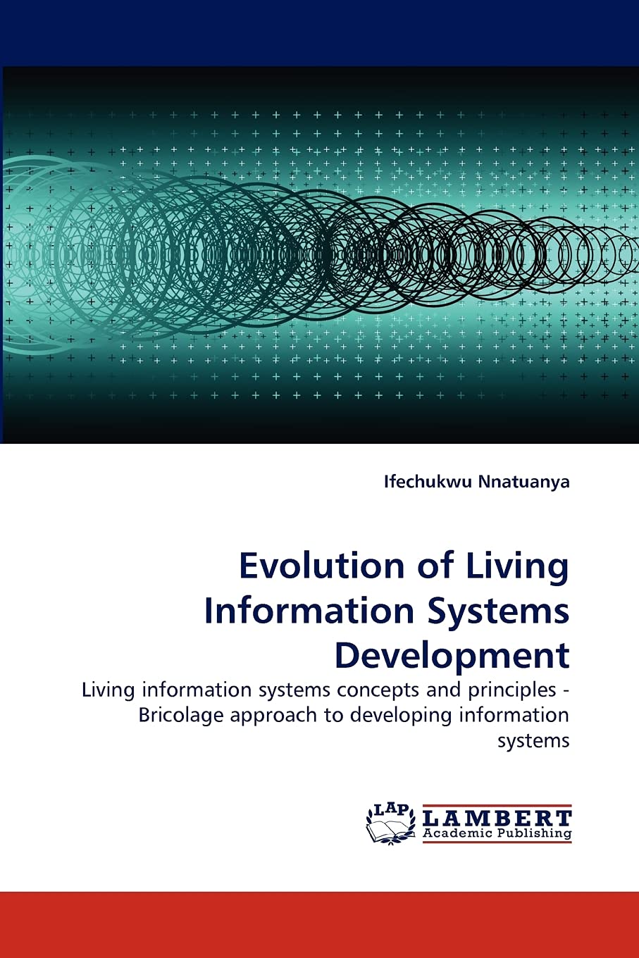 Evolution of Living Information Systems Development: Living information systems concepts and principles  Bricolage approach to ,Used