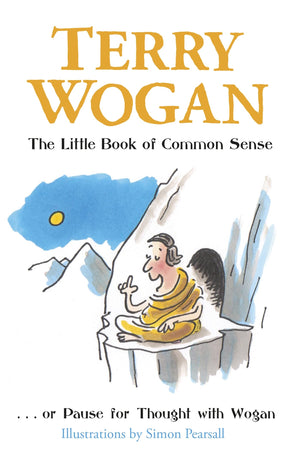 The Little Book Of Common Sense: Or Pause For Thought With Wogan