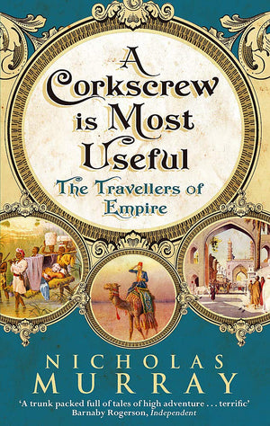 A Corkscrew Is Most Useful: The Travellers of Empire,Used