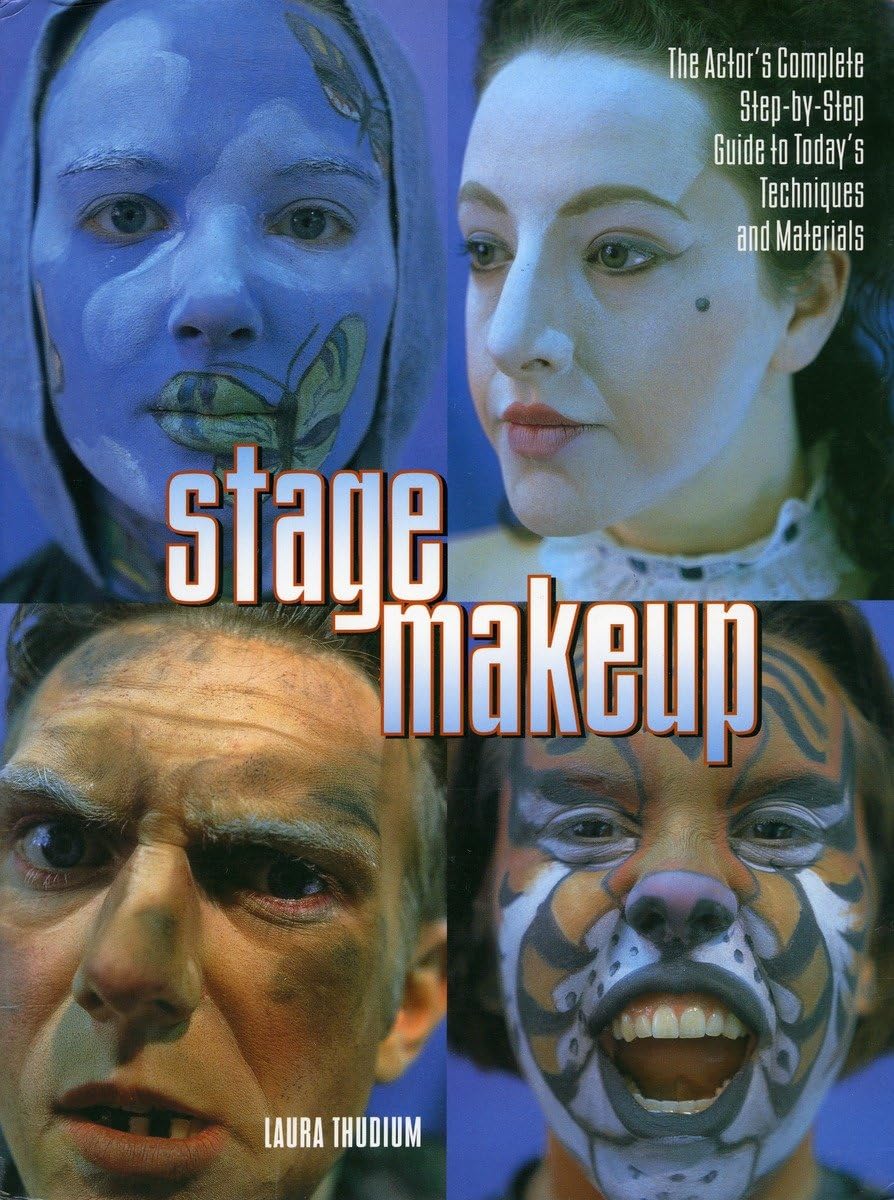 Stage Makeup: The Actor's Complete Guide to Today's Techniques and Materials,Used