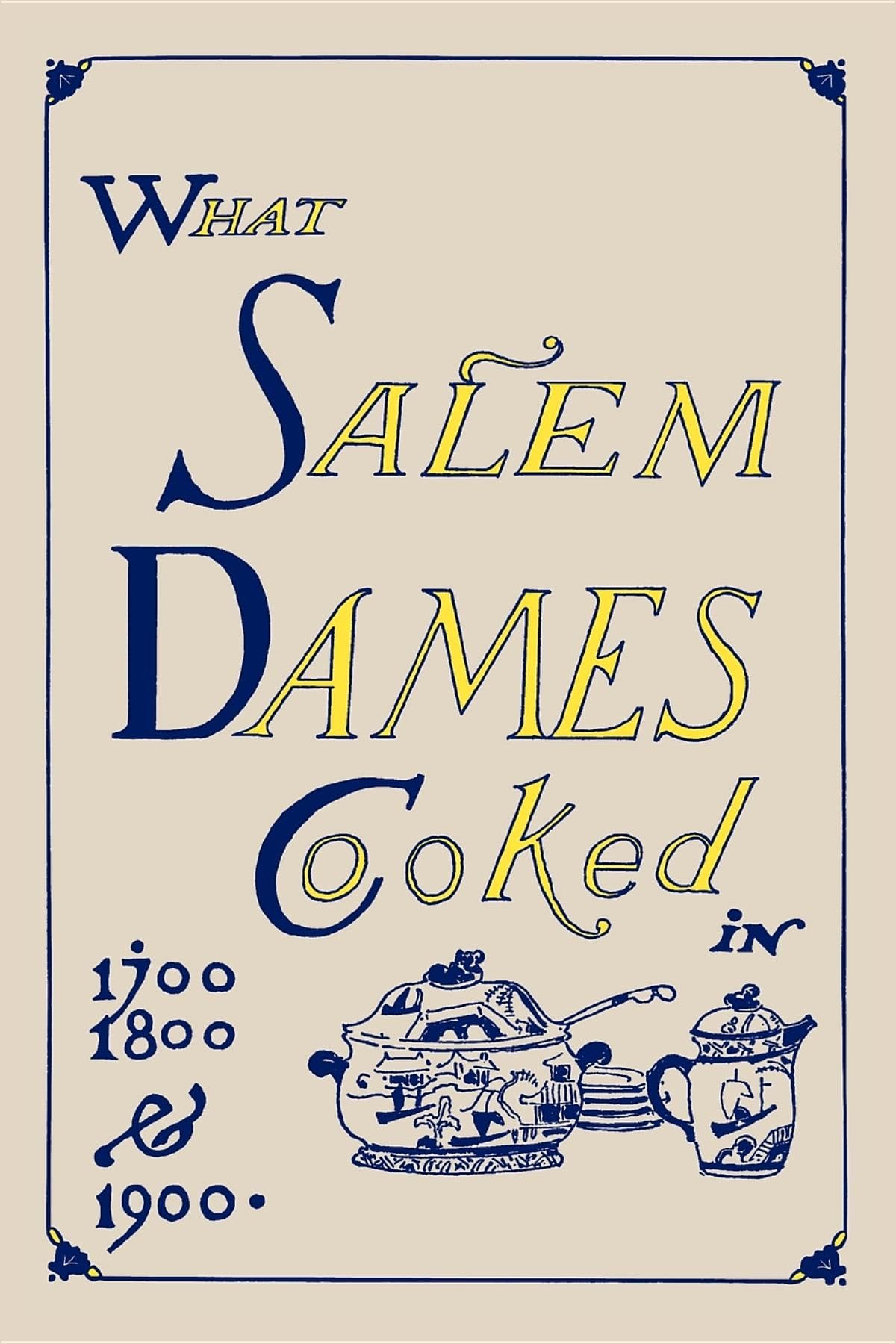 What Salem Dames Cooked (Applewood Books),Used