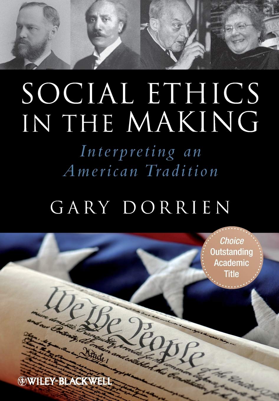 Social Ethics in the Making: Interpreting an American Tradition,Used