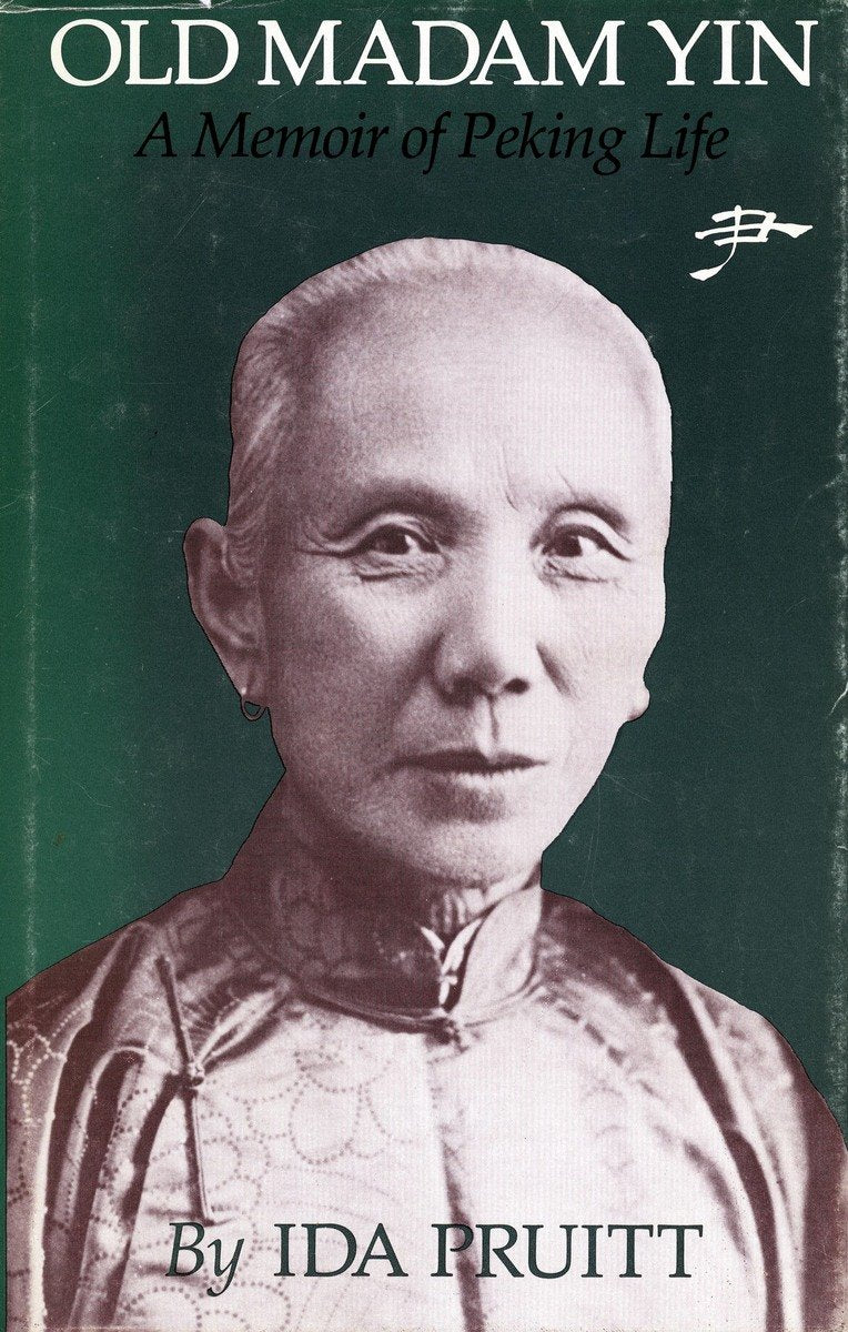 Old Madam Yin: A Memoir of Peking Life,Used