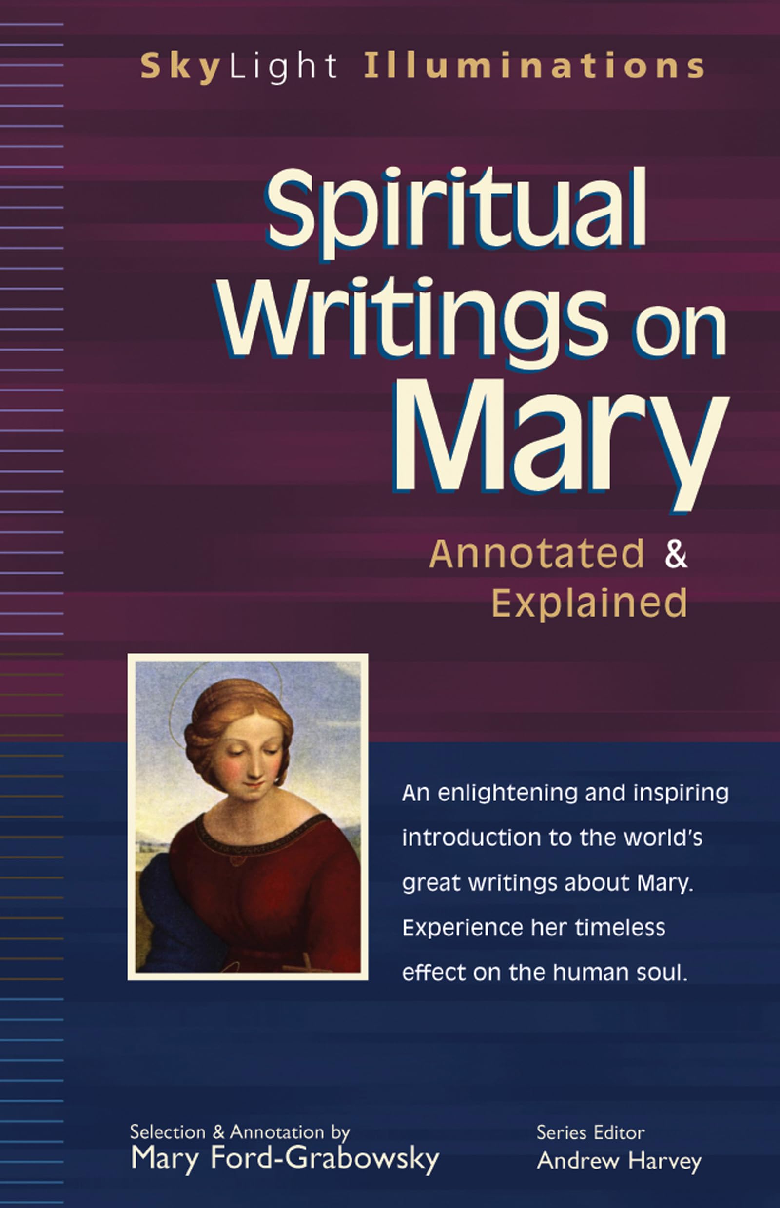 Spiritual Writings on Mary: Annotated & Explained (SkyLight Illuminations),Used