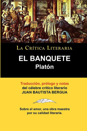 EL BANQUETE: DIALOGOS DE PLATN (Spanish Edition),New