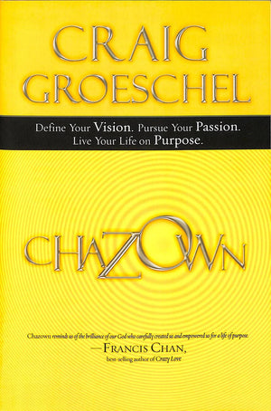 Chazown: Define Your Vision. Pursue Your Passion. Live Your Life on Purpose.,Used
