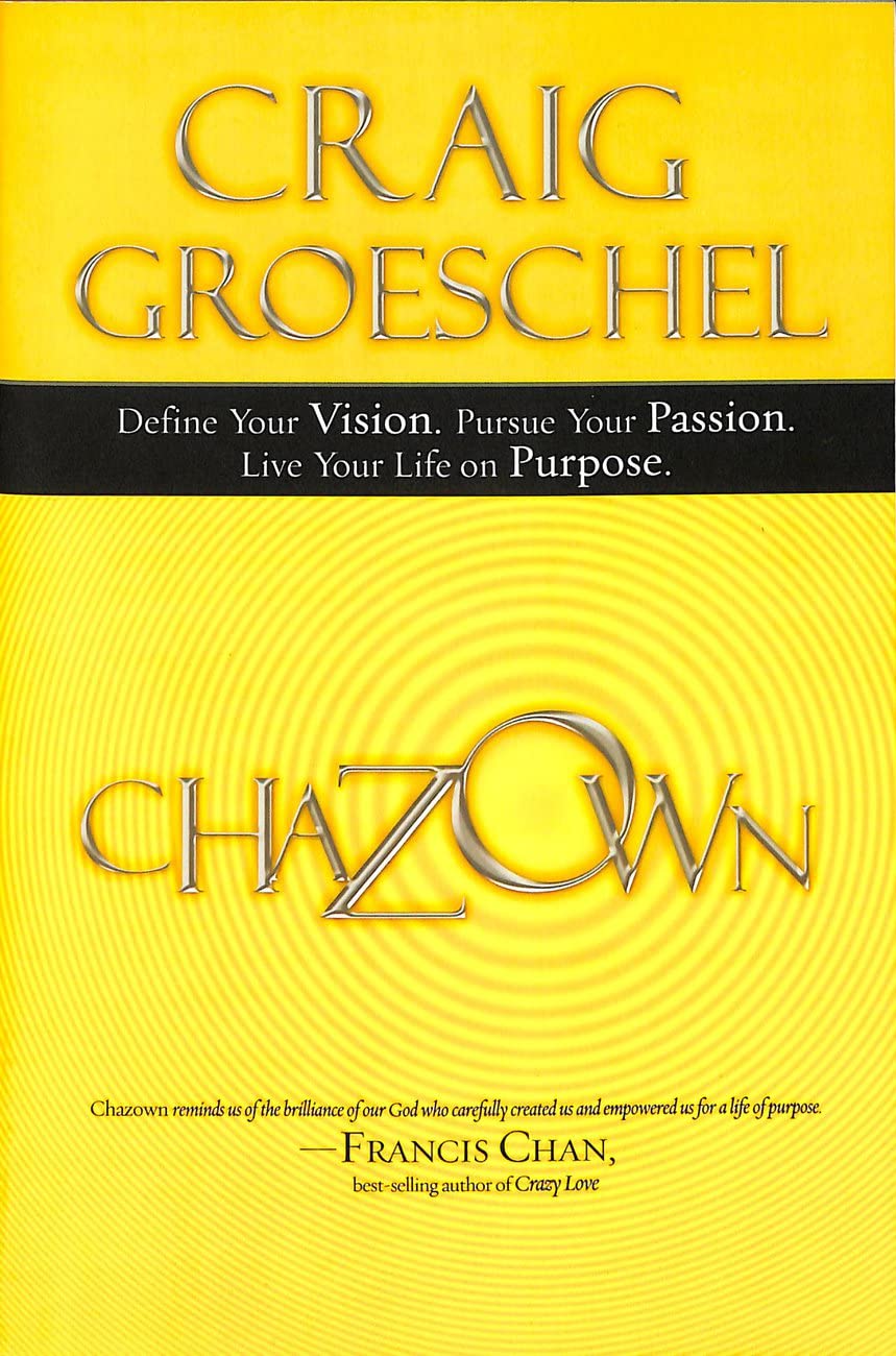 Chazown: Define Your Vision. Pursue Your Passion. Live Your Life on Purpose.,Used
