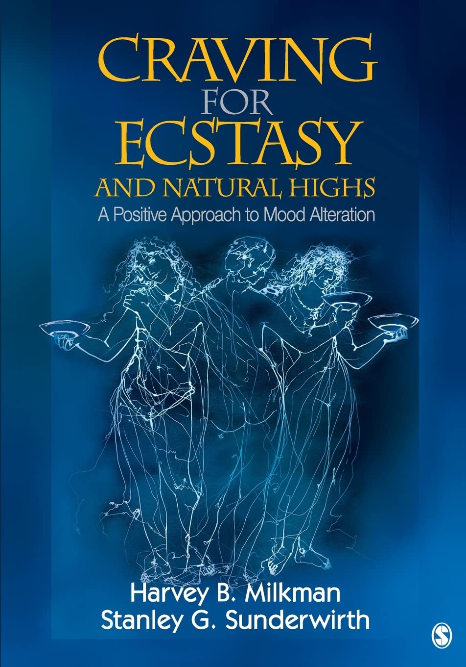 Craving for Ecstasy and Natural Highs: A Positive Approach to Mood Alteration,Used