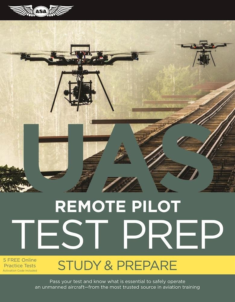 Remote Pilot Test Prep  UAS: Study & Prepare: Pass your test and know what is essential to safely operate an unmanned aircraft ,Used