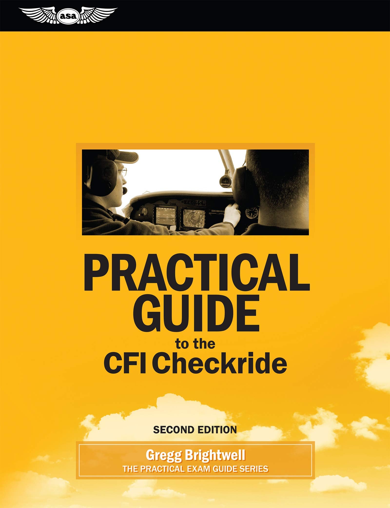 Practical Guide To The Cfi Checkride (Practical Exam Guide Series)