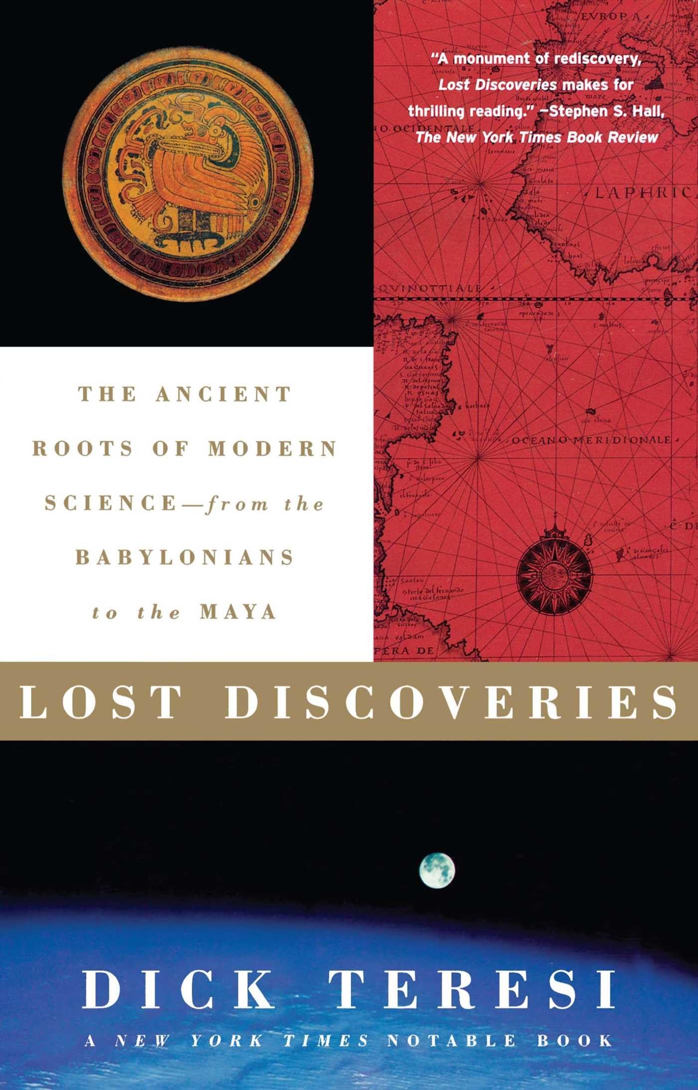 Lost Discoveries: The Ancient Roots of Modern Sciencefrom the Babylonians to the Maya,Used