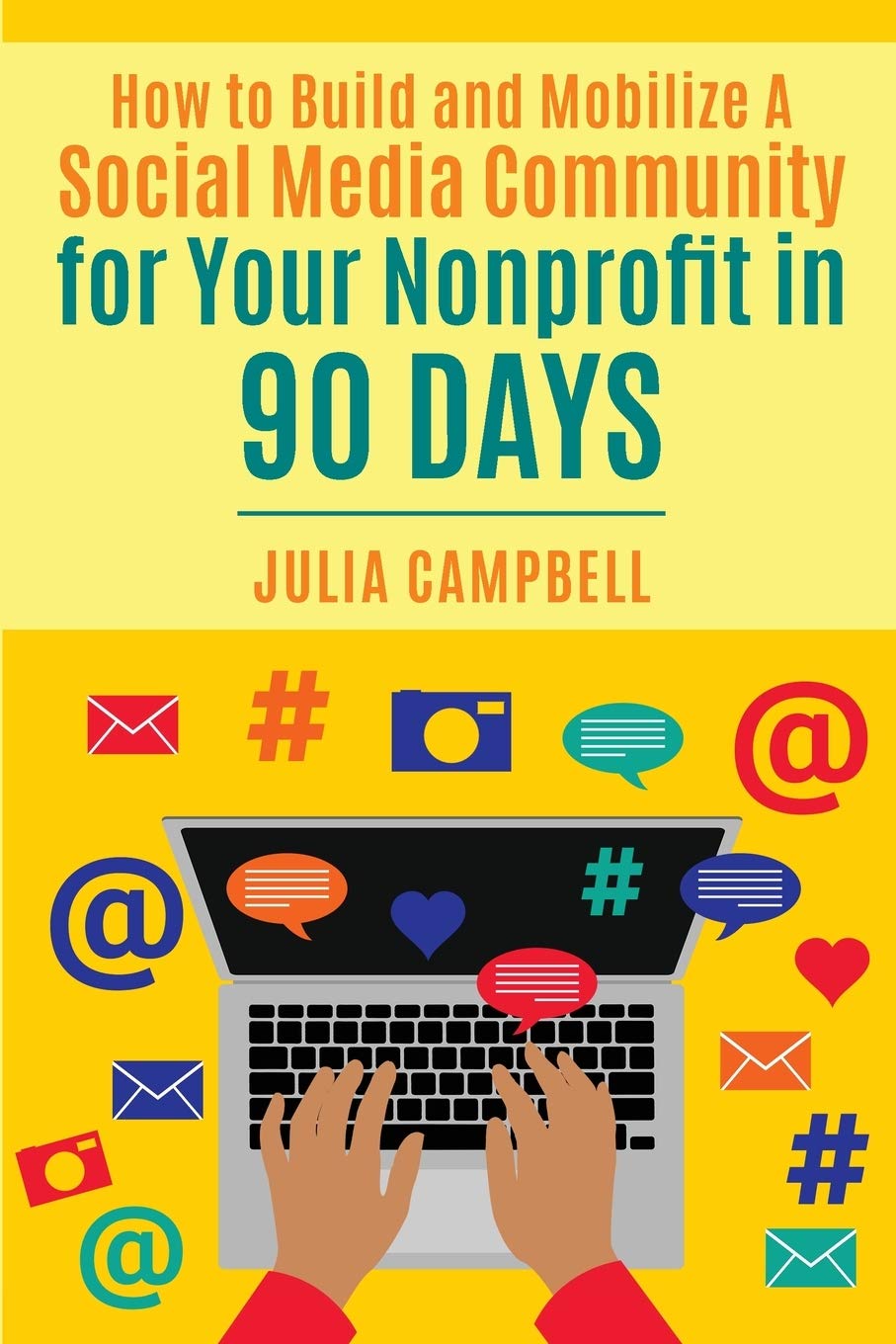 How To Build And Mobilize A Social Media Community For Your Nonprofit In 90 Days-used