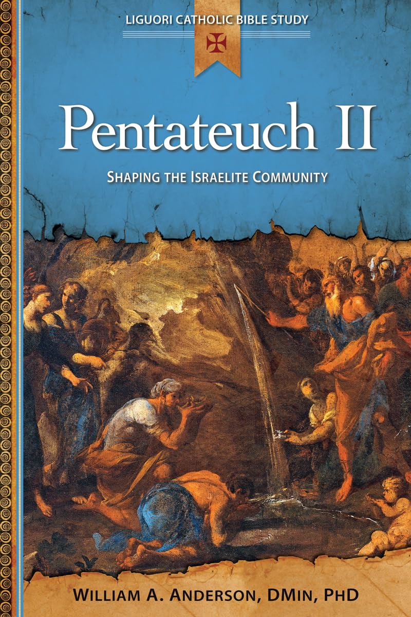 Pentateuch II: Shaping the Israelite Community (Liguori Catholic Bible Study),Used