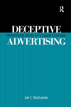 Deceptive Advertising: Behavioral Study Of A Legal Concept (Routledge Communication Series),Used