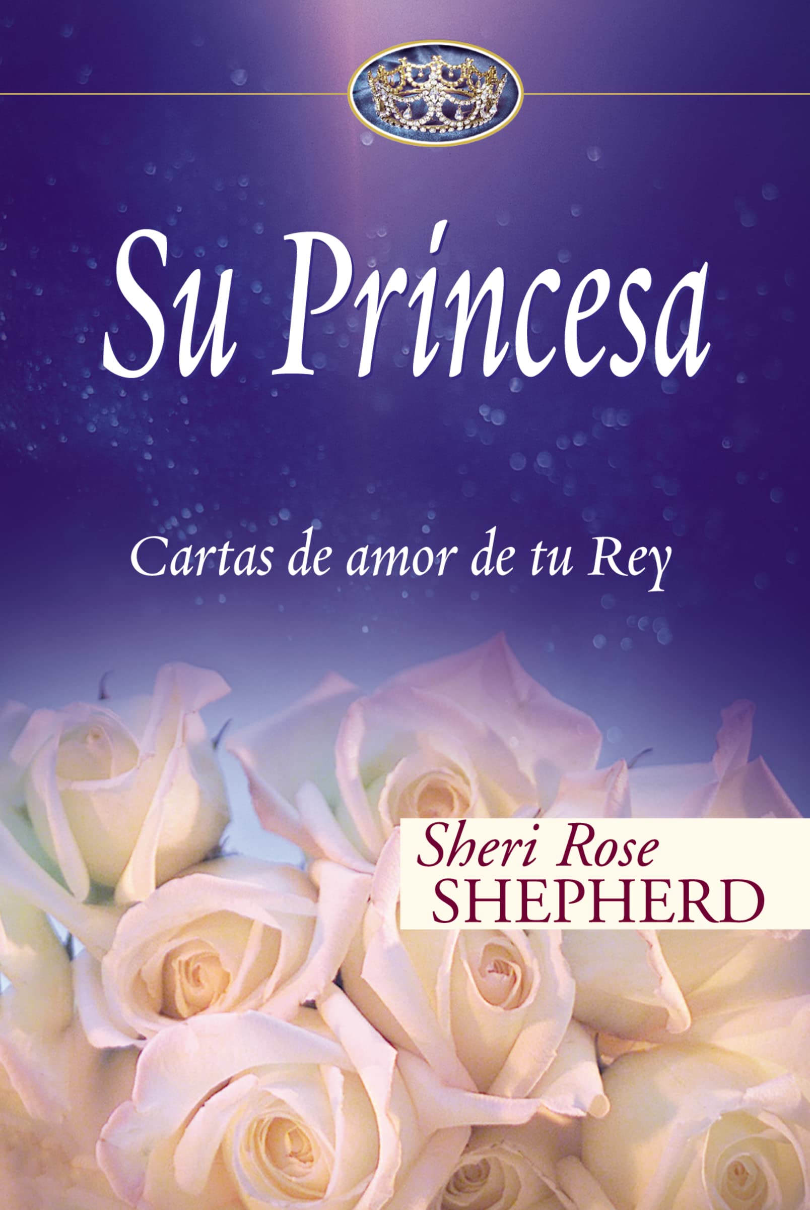 Su Princesa: Cartas de amor de tu Rey (Su Princesa Serie) (Spanish Edition),Used