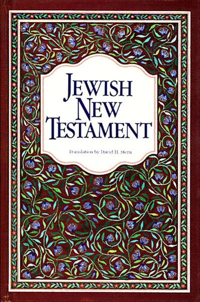 The Jewish New Testament: A Translation Of The New Testament That Expresses Its Jewishness