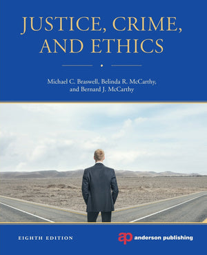 Justice, Crime, And Ethics, Eighth Edition
