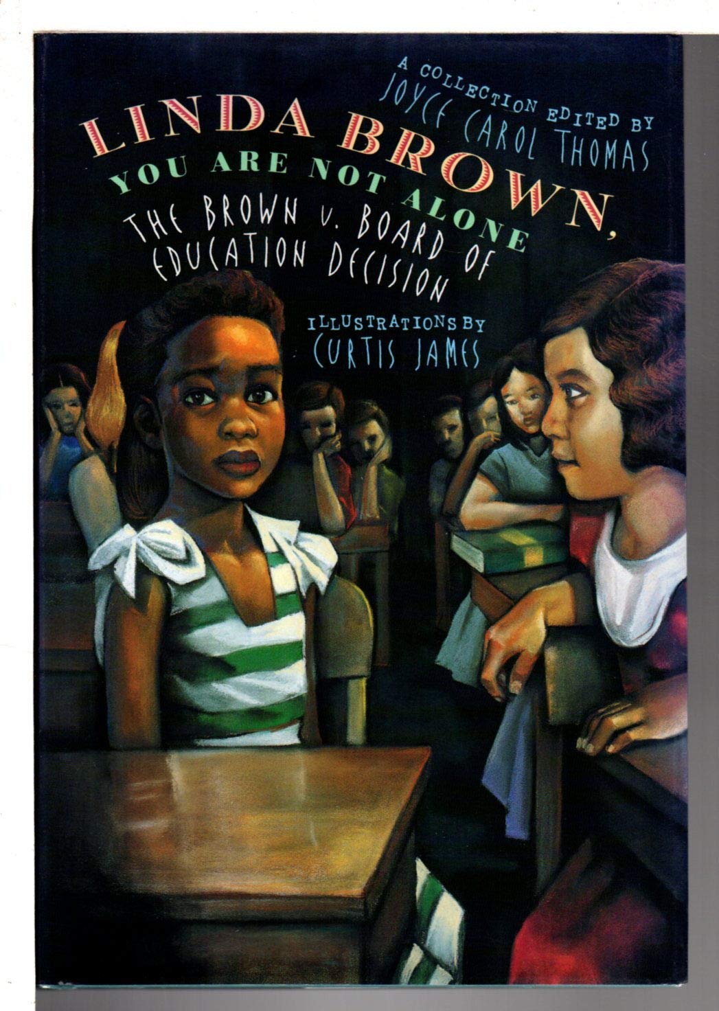 Linda Brown, You Are Not Alone: The Brown Vs. Board Of Education Decision,New