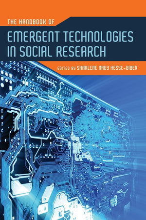 The Handbook of Emergent Technologies in Social Research,New