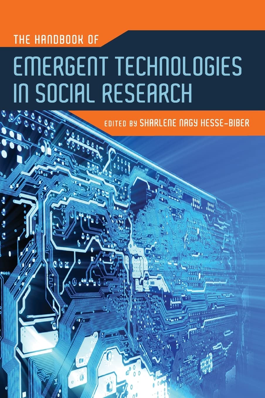 The Handbook of Emergent Technologies in Social Research,New