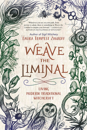 Weave the Liminal: Living Modern Traditional Witchcraft (Weave the Liminal, 1),Used