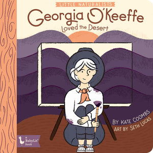 Little Naturalists: Georgia O'Keeffe Loved the Desert (BabyLit),Used