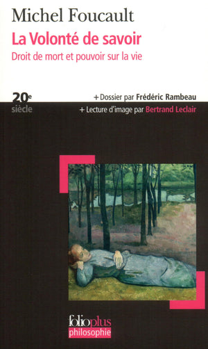 La Volont de savoir: Droit de mort et pouvoir sur la vie,Used