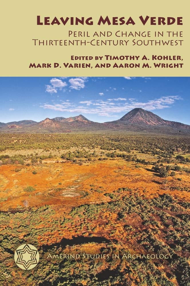 Leaving Mesa Verde: Peril And Change In The Thirteenthcentury Southwest (Amerind Studies In Archaeology),Used