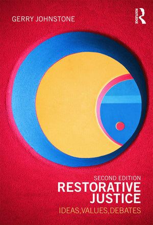 Restorative Justice: Second Edition