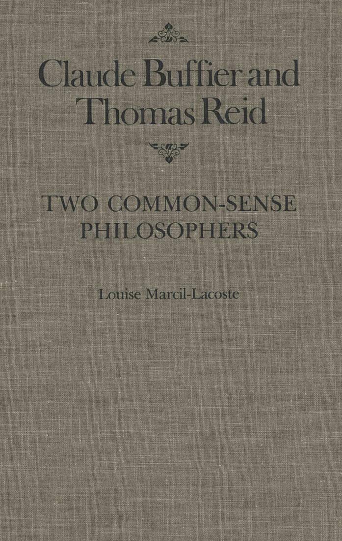 Claude Buffier And Thomas Reid: Two Commonsense Philosophers (Mcgillqueens Studies In The Hist Of Id) (Volume 3),New