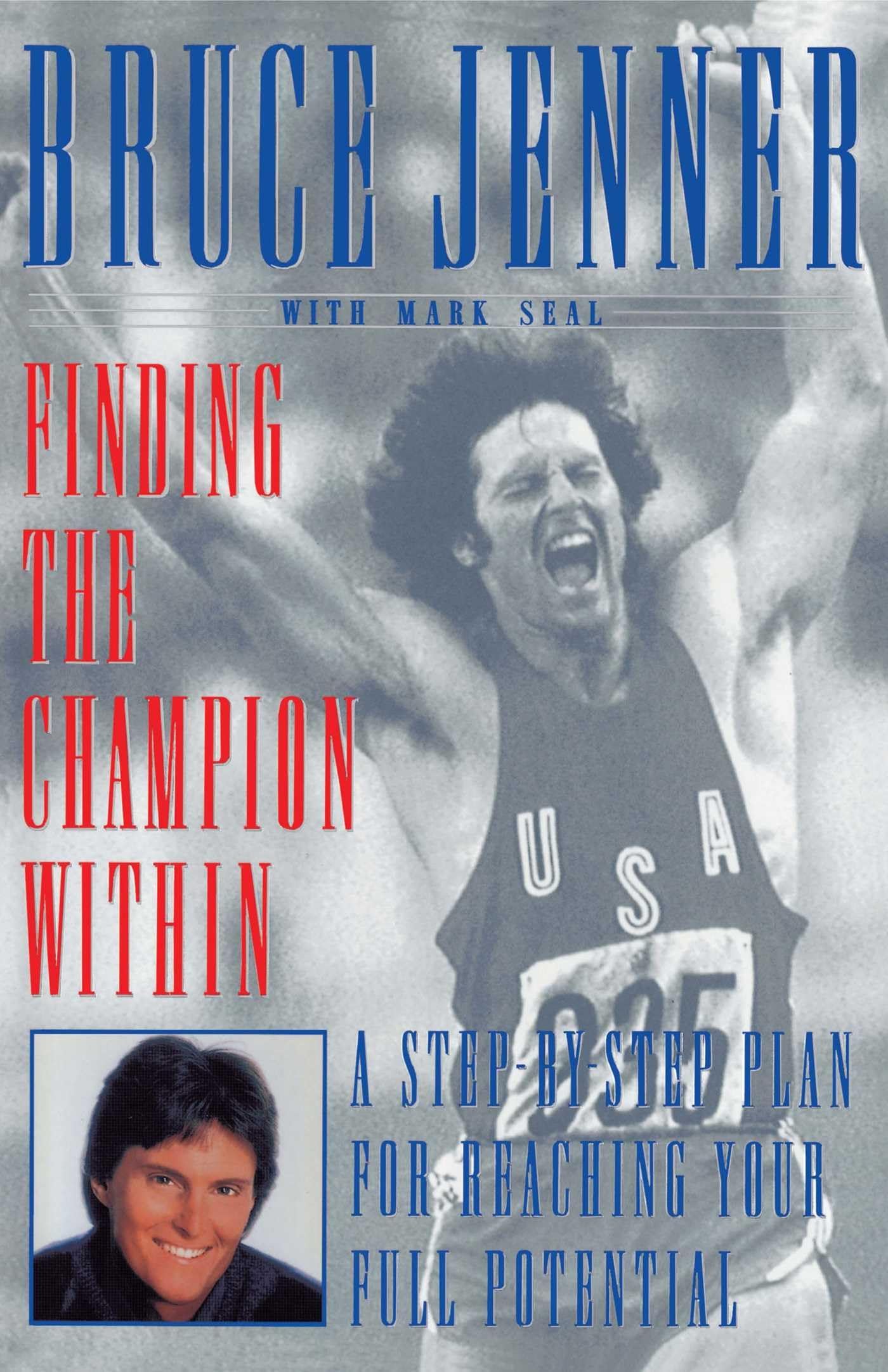 Finding The Champion Within: A Stepbystep Plan For Reaching Your Full Potential,New