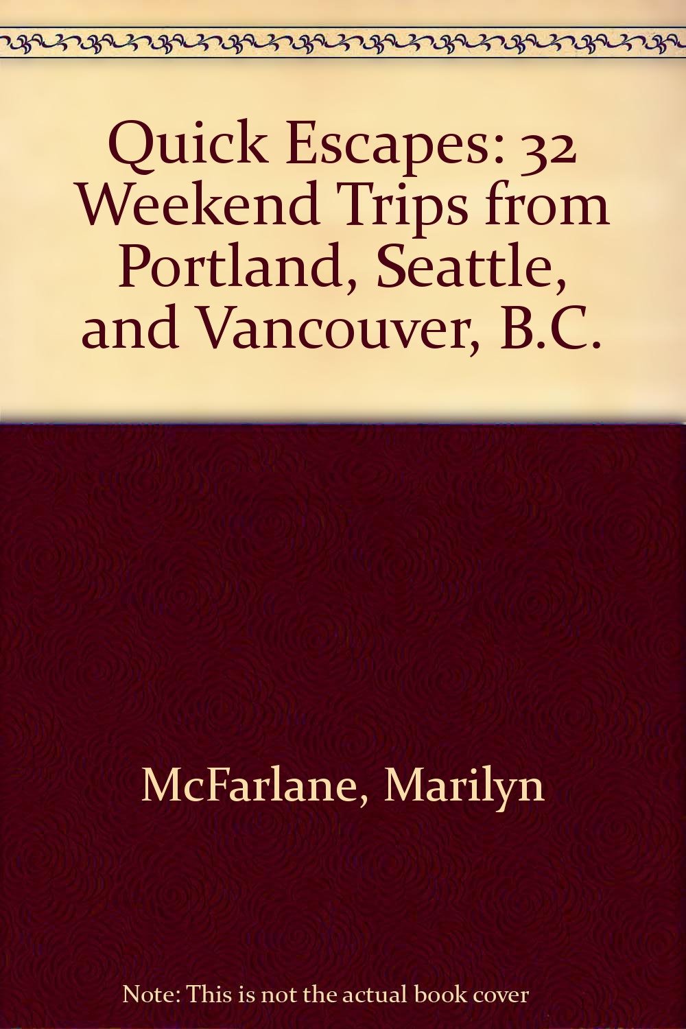 Quick Escapes Pacific Northwest (Quick Escapes Series),Used