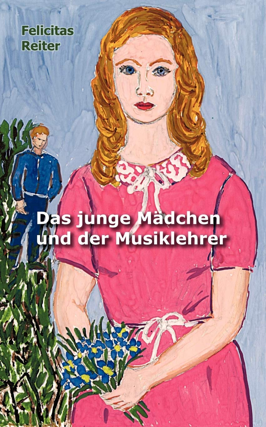 Das Junge M Dchen Und Der Musiklehrer (German Edition),Used