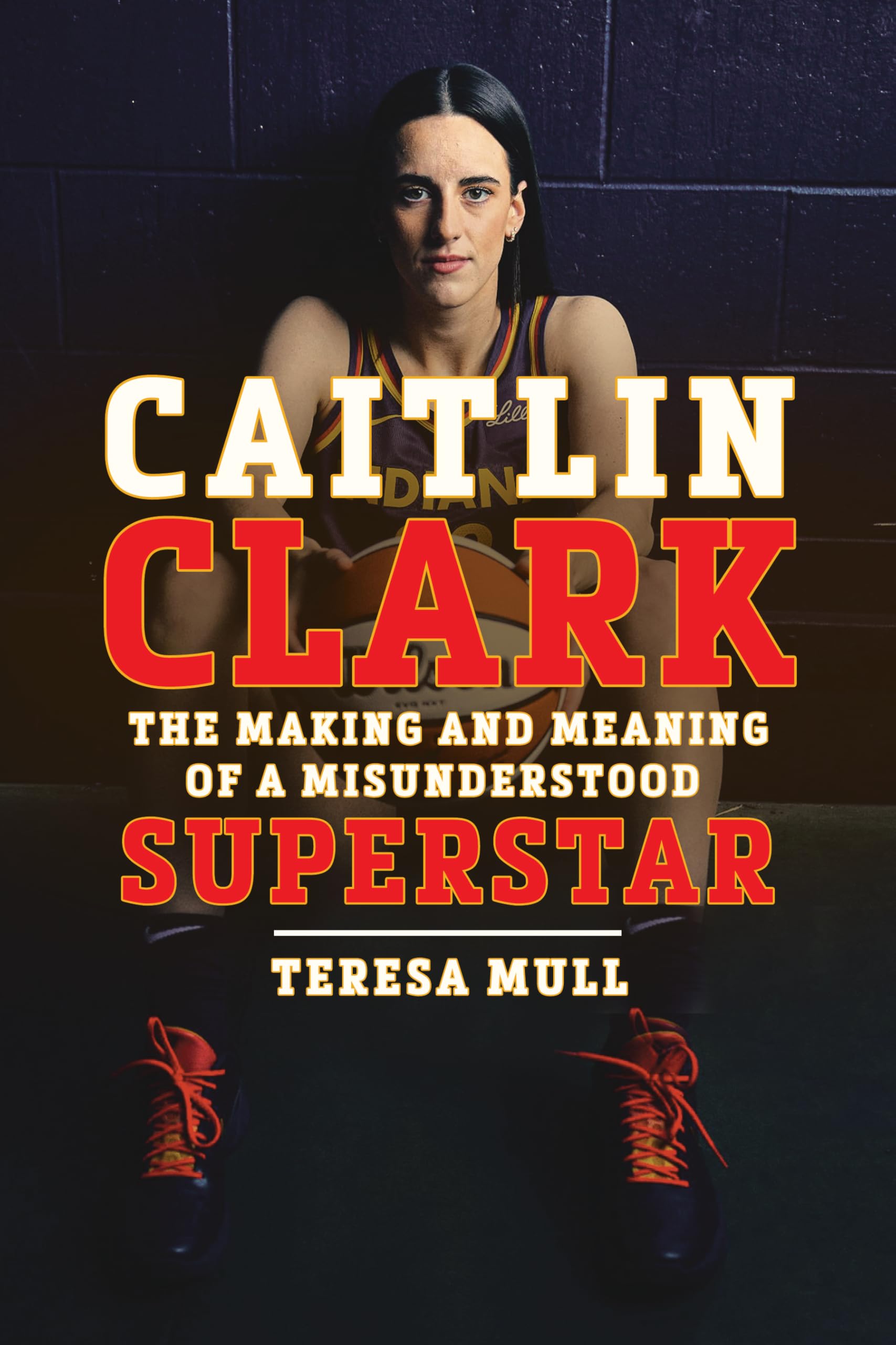 Caitlin Clark: The Making And Meaning Of A Misunderstood Superstar
