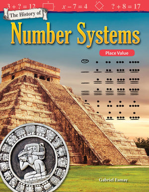 The History of Number Systems: Place Value (Mathematics in the Real World),Used