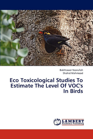Eco Toxicological Studies To Estimate The Level Of VOC's In Birds,Used