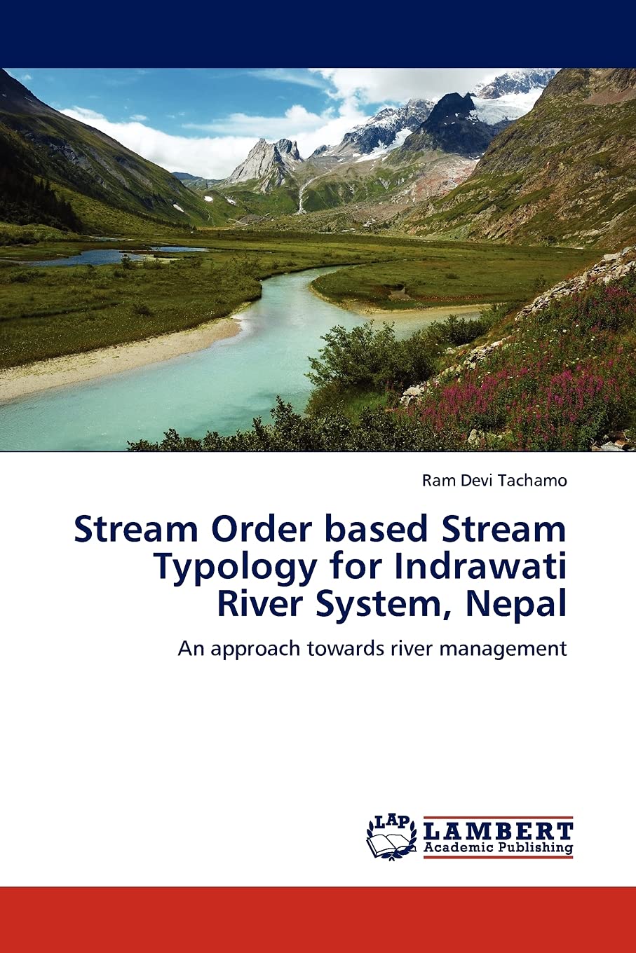 Stream Order based Stream Typology for Indrawati River System, Nepal: An approach towards river management,Used