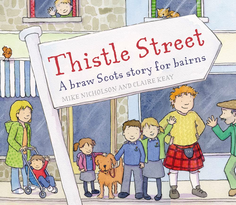 Thistle Street: A Braw Scots Story for Bairns (Picture Kelpies),Used