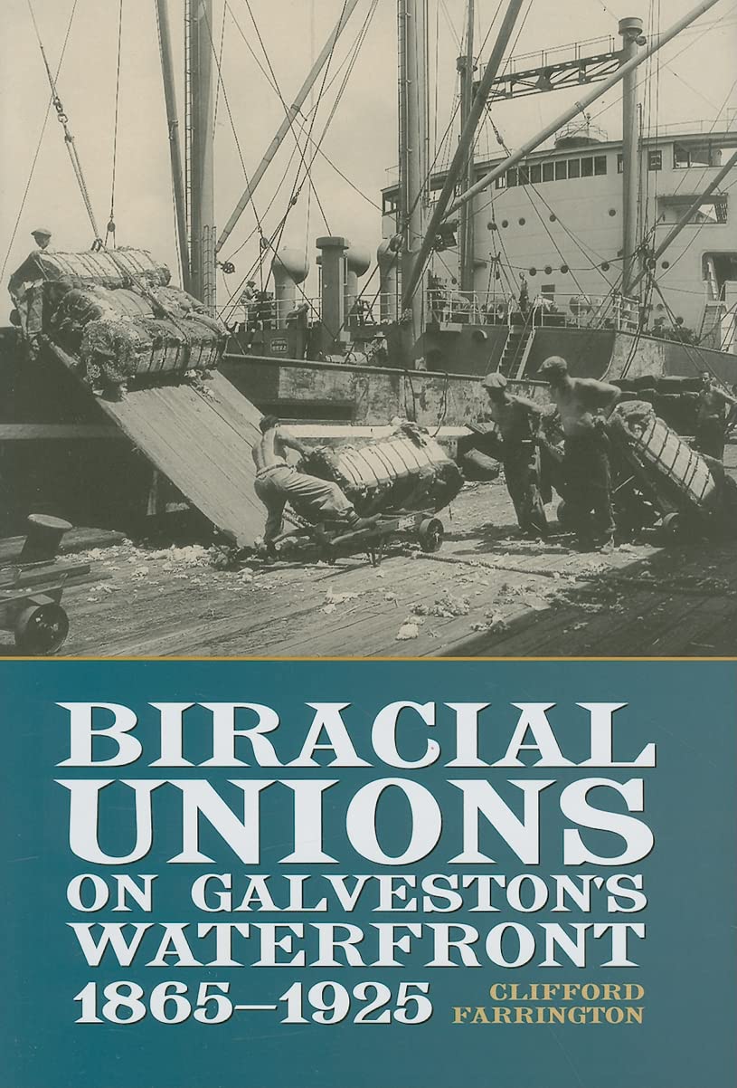 Biracial Unions on Galvestons Waterfront, 18651925,Used