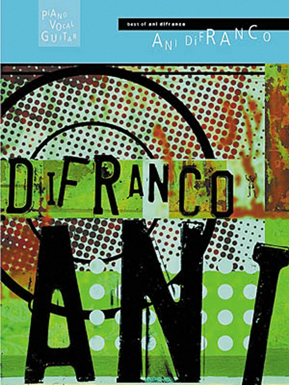 Best of Ani DiFranco Piano, Vocal and Guitar Chords,Used